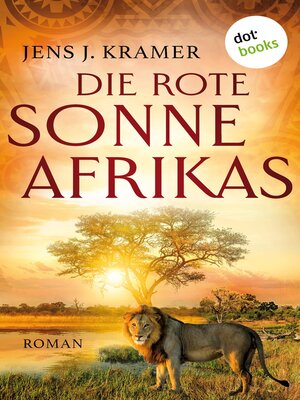 cover image of Die rote Sonne Afrikas--oder